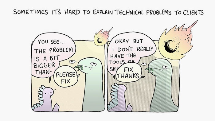 Freelancing problems as told by dinosaurs.